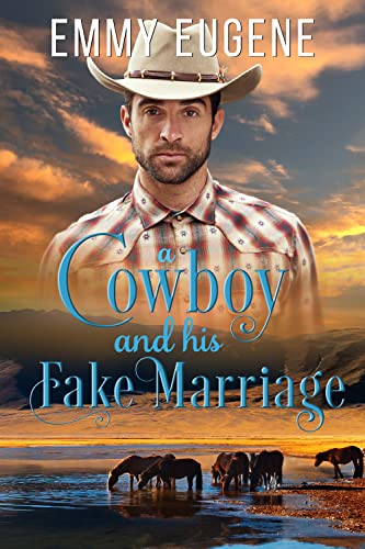 A Cowboy and his Fake Marriage cover