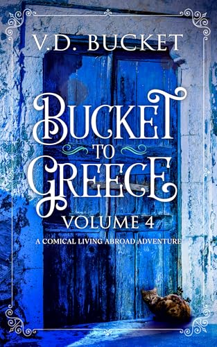 Bucket To Greece Volume 4 book cover