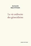 La Vie Ordinaire Des Gnocidaires