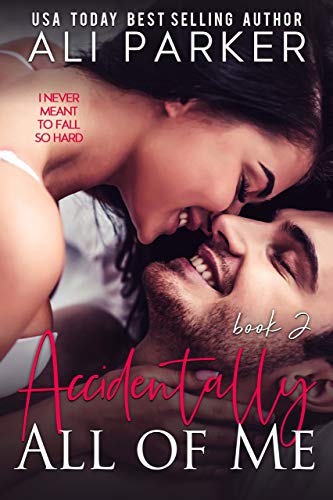 Accidentally All Of Me Book 2 book cover
