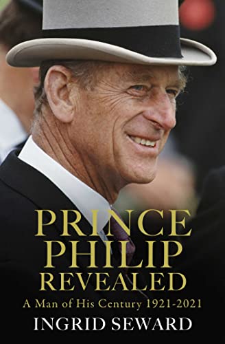 Prince Philip Revealed: A Man of His Century / Prince Philip book cover