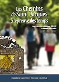Les Chemins De Saintjacques Lpreuve Des Temps
