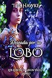 Deseada Por Su Lobo Ertica Paranormal Los Lobos De Green Valley N 7 Spanish Edition