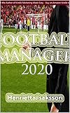 Football Manager 2020 Game Guide