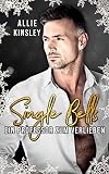 Single Bells Ein Professor Zum Verlieben German Edition
