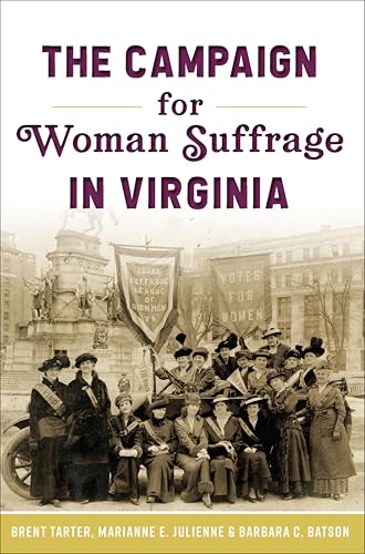 The Campaign for Women Suffrage in Virginia book cover