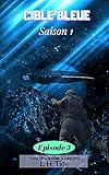 Cible Bleue Episode 5 Partie 2 Du Volume 2 Du Premier Tome De La Srie Space Force Origins
