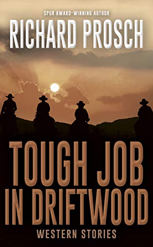 Tough Job in Driftwood: Western Short Stories book cover