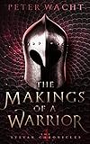 The Makings Of A Warrior The Sylvan Chronicles Book 4