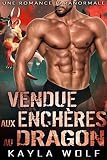 Vendue Aux Enchres Au Dragon Une Romance Paranormale Les Dragons De Dragon Valley T 3