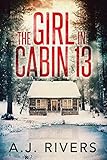 The Girl In Cabin 13 Emma Griffin Fbi Mystery Book 1