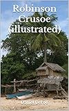 Robinson Crusoeillustrated English Edition