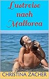 Lustreise Nach Mallorca German Edition