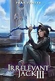 Irrelevant Jack 3 English Edition