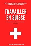 Travailler En Suisse Comprendre La Suisse Pour Mieux Postuler Devenir Frontalier