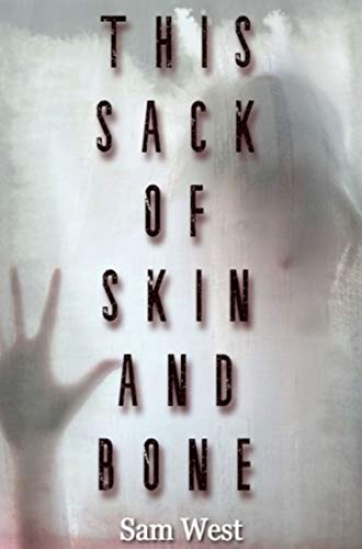 This Sack Of Flesh book cover