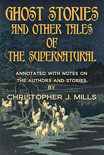 Ghost Stories and Other Tales of the Supernatural book cover