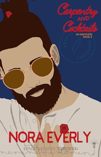 Carpentry and Cocktails (By: Nora Everly) cover