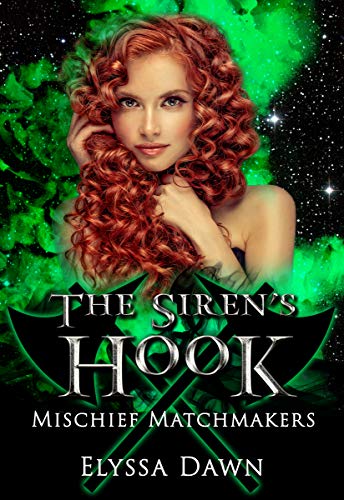 The Siren's Hook (By: Elyssa Dawn) cover