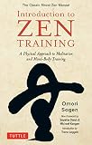 Introduction To Zen Training A Physical Approach To Meditation And Mindbody Training The Classic Rinzai Zen Manual