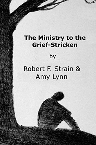 The Ministry to the Grief-Stricken book cover