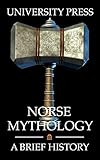 Norse Mythology A Brief History