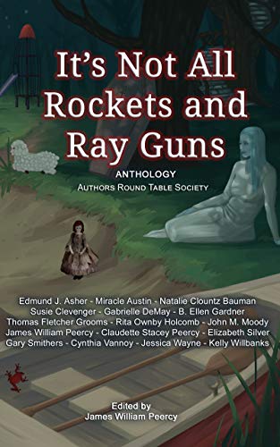 It's Not All Rockets and Ray Guns cover