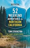 52 Weekend Adventures In Northern California My Favorite Outdoor Getaways Travel Guide