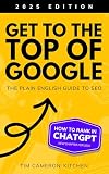 How To Get To The Top Of Google in 2021