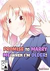 Promise to Marry Me When I'm Older!