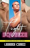 Tight Squeeze: Petite for Big Alpha Men of the House
