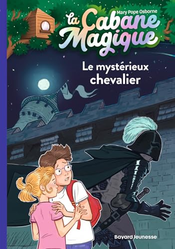 La Cabane magique T.2 : Le mystérieux chevalier