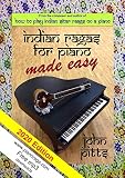 Indian Rgas For Piano Made Easy