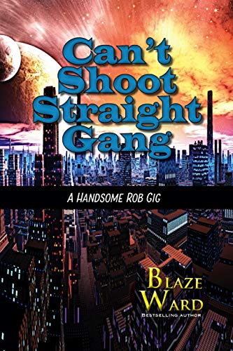 Can\'t Shoot Straight Gang book cover