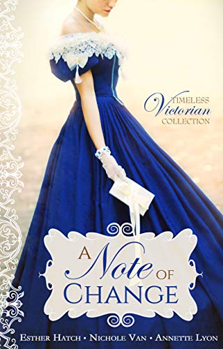A Note of Change (By: Annette Lyon,Nichole Van) cover