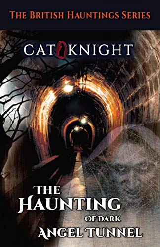 The Haunting of Dark Angel Tunnel book cover