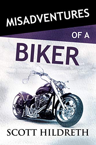 Misadventures of a Biker book cover