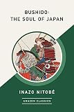 Bushido The Soul Of Japan Amazonclassics Edition