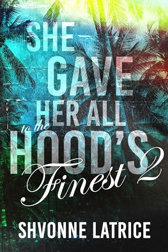 She Gave Her All to the Hood’s Finest 2 book cover