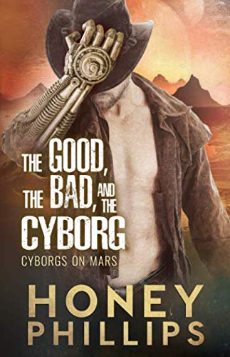 The Good, the Bad, and the Cyborg book cover