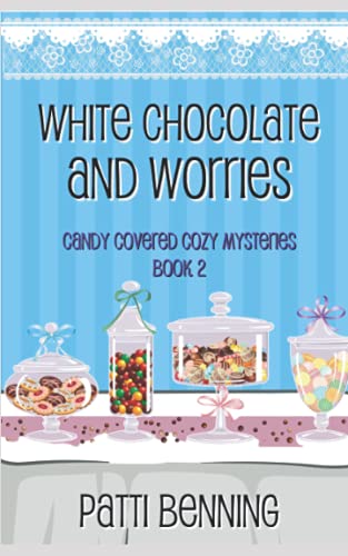 White Chocolate and Worries book cover