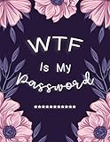 Wtf Is My Password Password Log Book And Internet Password Alphabetical Tab Large Size Organizer Journal With Phone Book Black Frame 85 X 11 Flower Purple For Women Senior