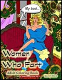 Women Who Fart Adult Coloring Book A Relaxation Coloring Book For Adults Farting Adult Coloring Books