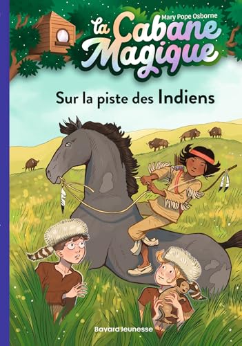 La Cabane magique T.17 : Sur la piste des Indiens