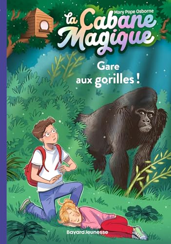 La Cabane magique T.21 : Gare aux gorilles !