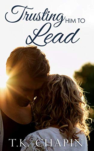 Trusting Him To Lead book cover
