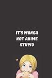 Its Manga Not Anime Stupid Sketchbook Manga Drawing Notebook For Teens Kids And Adults Manga Artists 6 X 9 120 Pages Manga Sketch Pad Workbook Journal
