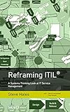 Reframing Itil A Systems Thinking Look At It Service Management
