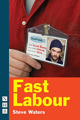 Fast Labour (By: Steve Waters) cover