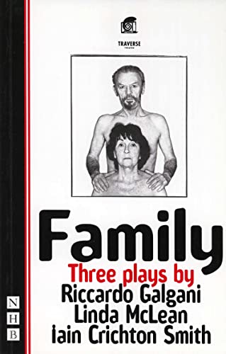 Family: Three Plays (By: Iain Crichton Smith,Linda McLean,Riccardo Galgani) cover